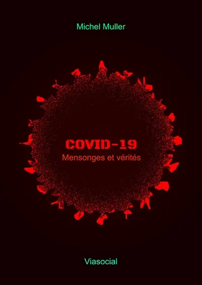 Covid-19 : mensonges et vérités