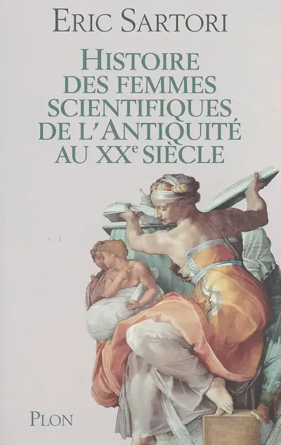 Histoire des femmes scientifiques de l'Antiquité au XXe siècle : les filles d'Hypatie