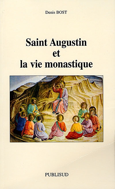 Saint Augustin et la vie monastique