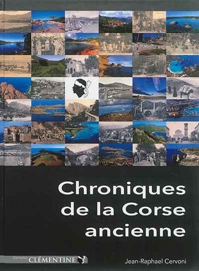 Chroniques de la Corse ancienne. Vol. 1