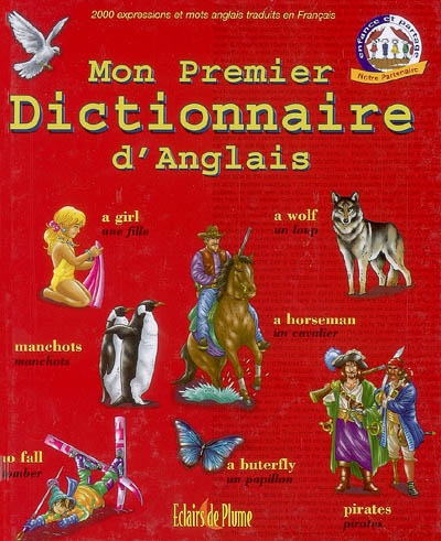 Mon premier dictionnaire d'anglais