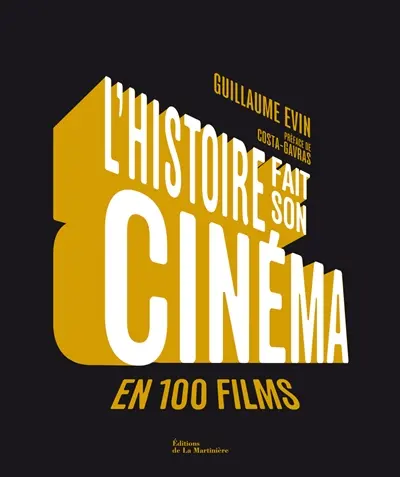 L'histoire fait son cinéma en 100 films : de La guerre du feu à Démineurs