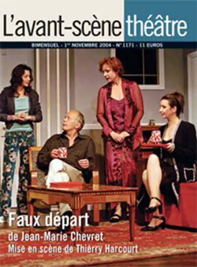 Avant-scène théâtre (L'), n° 1171. Faux départ
