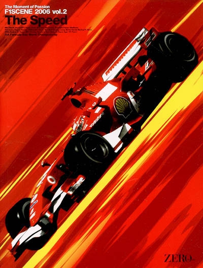 F1 Scene 2006 : The Moment of Passion. Vol. 2. The Speed