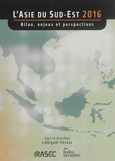 L'Asie du Sud-Est 2016 : bilan, enjeux et perspectives