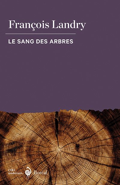 Le Sang des arbres