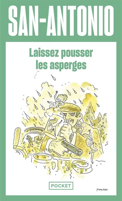 San-Antonio. Vol. 119. Laissez pousser les asperges