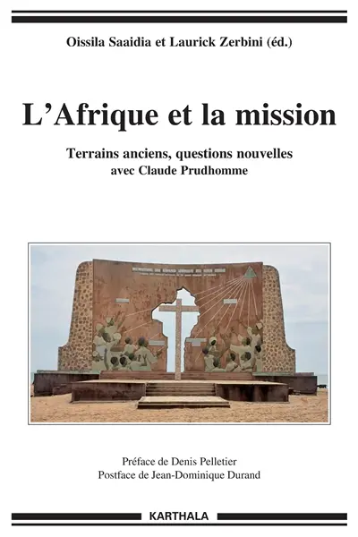 L'Afrique et la mission : terrains anciens, questions nouvelles avec Claude Prudhomme