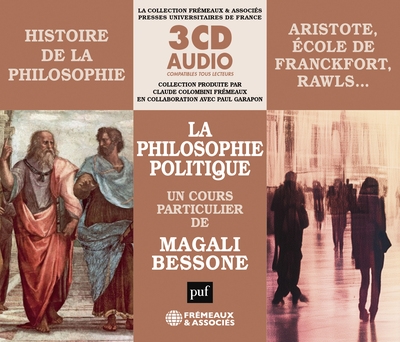 Histoire de la philosophie : la philosophie politique : Aristote, Ecole de Francfort, Rawls...