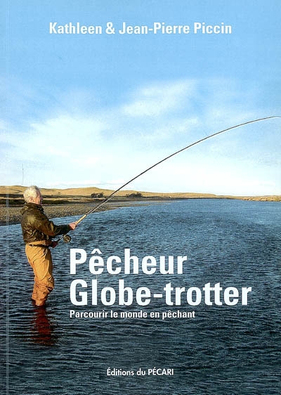 Pêcheur globe-trotter : parcourir le monde en pêchant