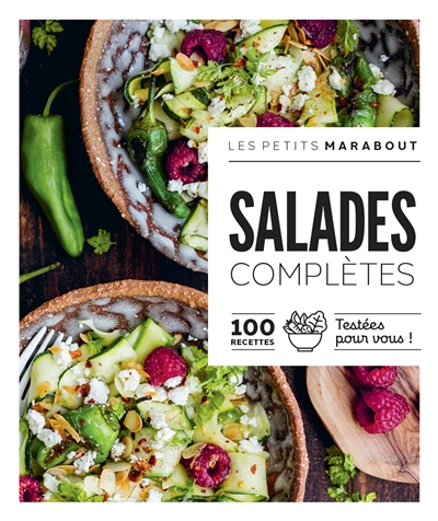 Salades complètes : 100 recettes testées pour vous !