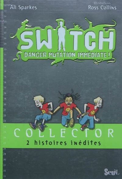 Switch : danger mutation immédiate !. Collector : 2 histoires inédites