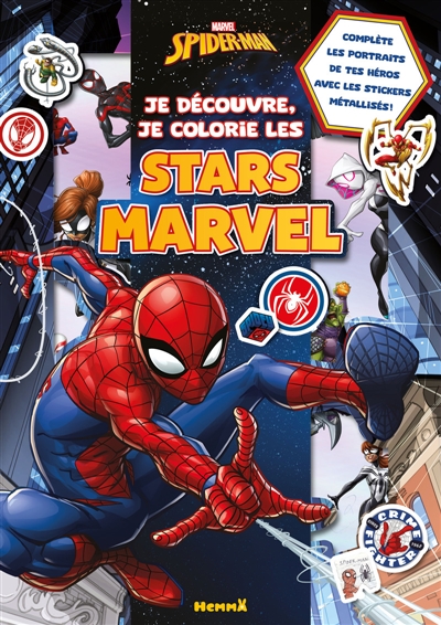 Marvel Spider-Man : Je découvre, je colorie les stars Marvel : Complète les portraits de tes héros avec les stickers métallisés !