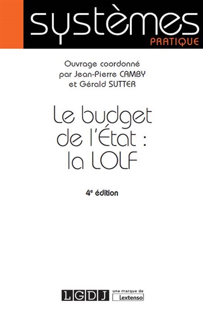Le budget de l'Etat : la LOLF