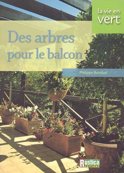 Des arbres pour le balcon