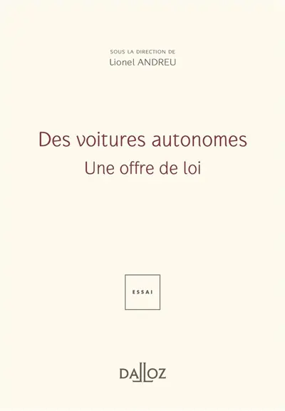 Des voitures autonomes : une offre de loi