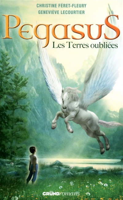 Pegasus. Vol. 1. Les terres oubliées
