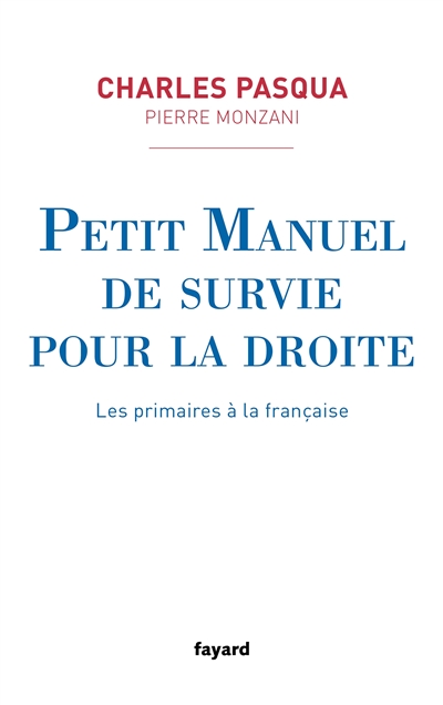 Petit manuel de survie pour la droite : les primaires à la française
