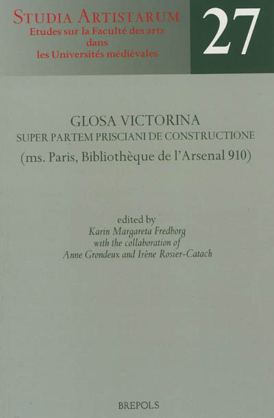 Glosa Victorina super partem Prisciani De Constructione : ms. Paris, Bibliothèque de l'Arsenal 910