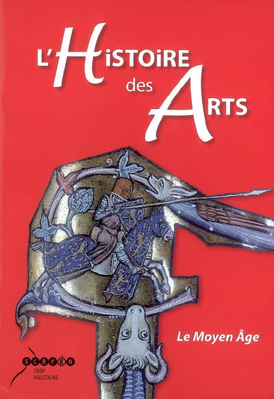 L'histoire des arts : le Moyen Age