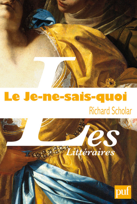 Le je-ne-sais-quoi : enquête sur une énigme