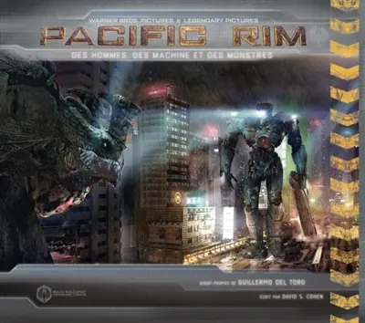 Pacific rim : des hommes, des machines et des monstres