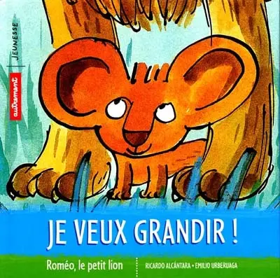 Je veux grandir !