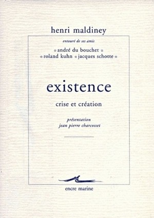Existence, crise et création