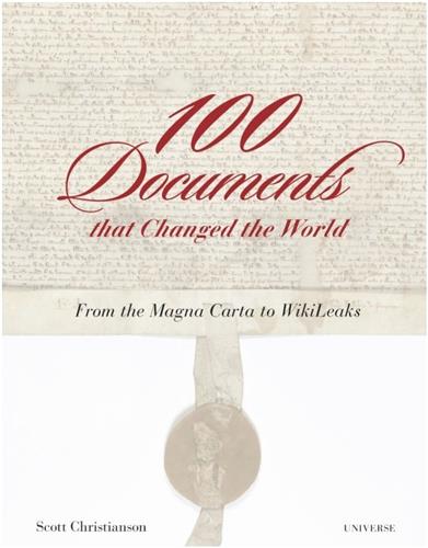 100 documents that changed the world : from the magna carta to wikileaks