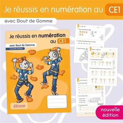 Je réussis en numération au CE1 : avec Bout de Gomme