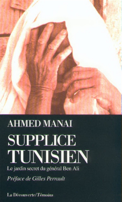 Supplice tunisien : le jardin secret du général Ben Ali