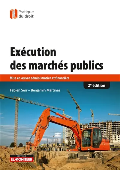 Exécution des marchés publics : mise en oeuvre administrative et financière