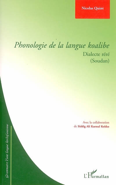 Phonologie de la langue koalibe : dialecte réré (Soudan) : grammaire d'une langue kordofanienne