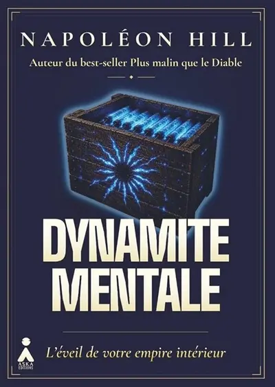 Dynamite mentale : l'éveil de votre empire intérieur