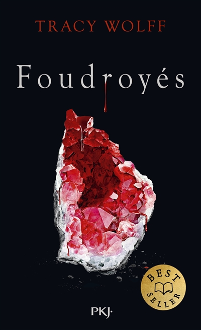 Assoiffés. Vol. 2. Foudroyés