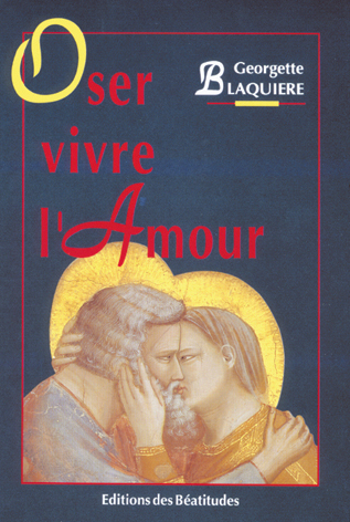 Oser vivre l'amour