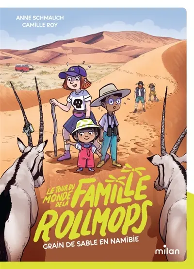 Le tour du monde de la famille Rollmops. Vol. 5. Grain de sable en Namibie