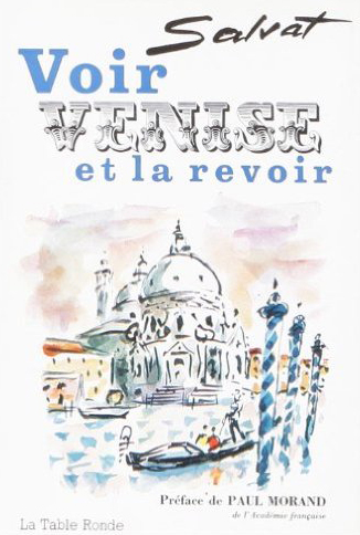 Voir Venise et la revoir : journal de voyage