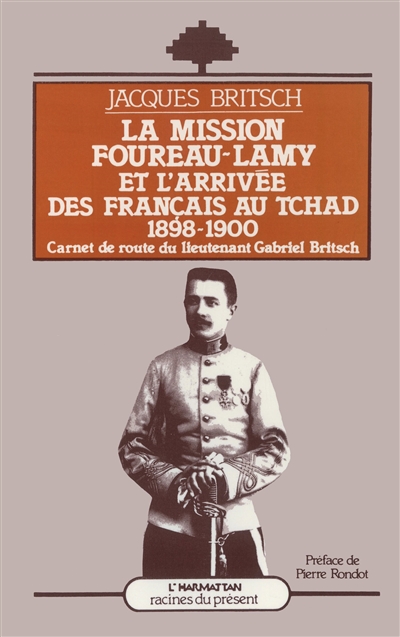 La mission Foureau-Lamy et...