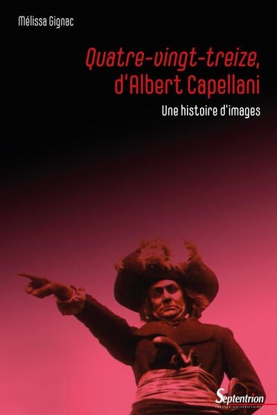 Quatre-vingt-treize, d'Albert Capellani : une histoire d'images