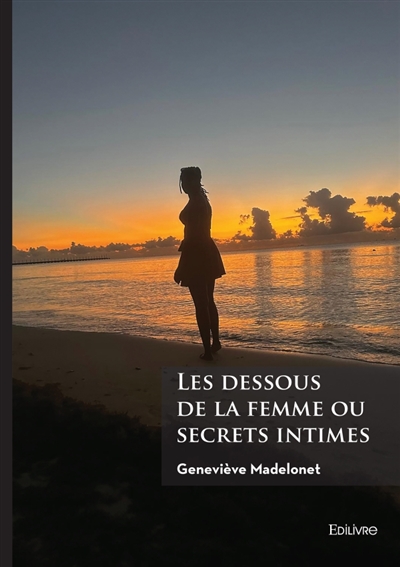 Les dessous de la femme ou...