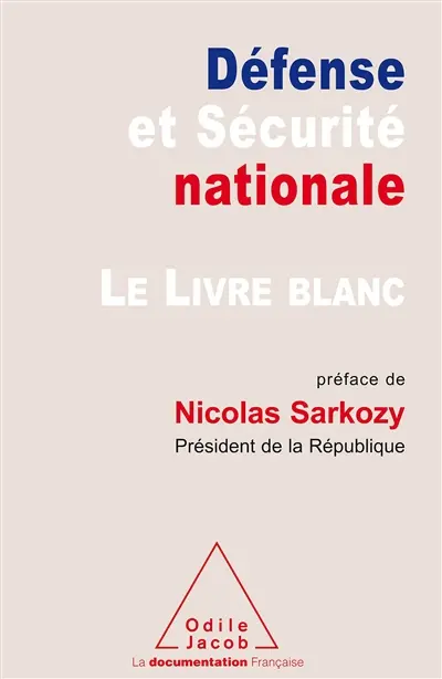 Défense et sécurité nationale. Le livre blanc