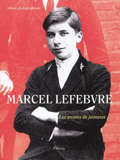 Marcel Lefebvre : les années de jeunesse : album photographique