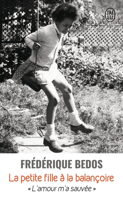 La petite fille à la balançoire : témoignage