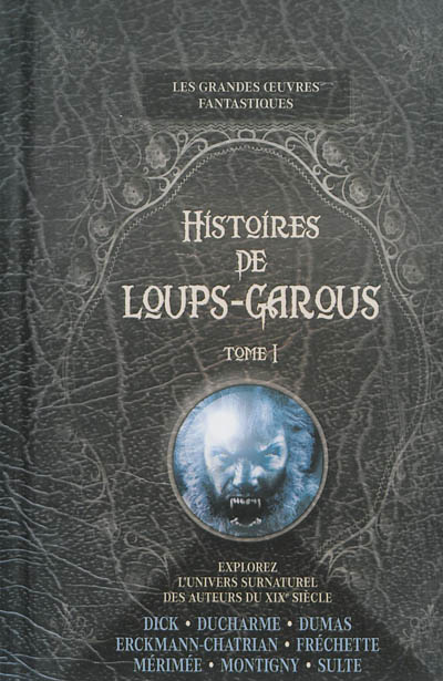 Histoires de loups-garous. Vol. 1