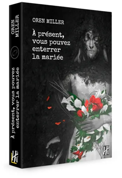 A présent, vous pouvez enterrer la mariée