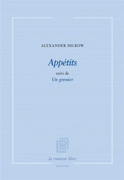 Appétits. Un grenier