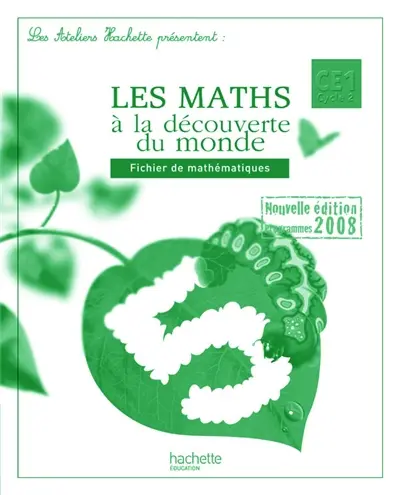 Les maths à la découverte du monde, CE1 cycle 2 : guide pédagogique