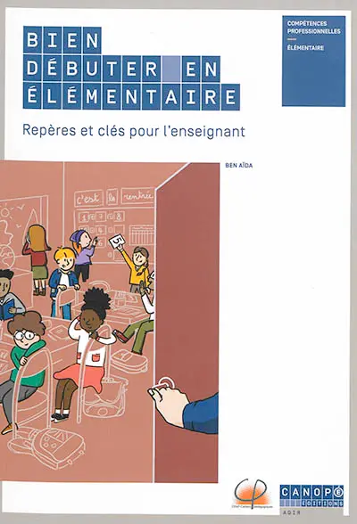 Bien débuter en élémentaire : repères et clés pour l'enseignant