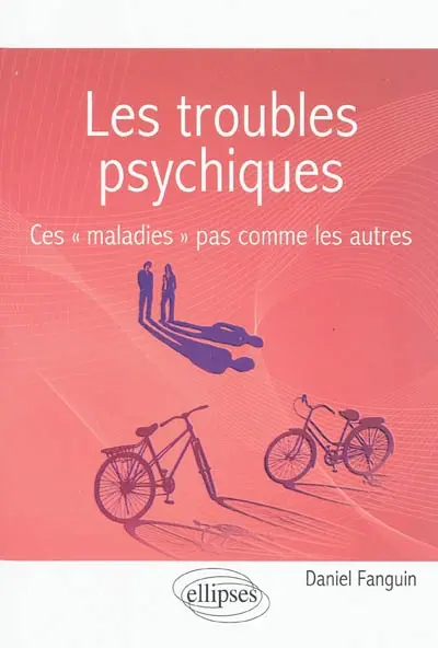 Les troubles psychiques : ces maladies pas comme les autres